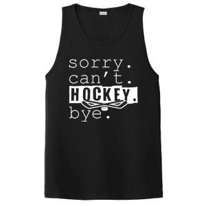 Sorry Cant Hockey Bye Funny Hockey Lover Gift PosiCharge Competitor Tank