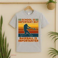School Is Important But Baseball Is Importanter T-Shirt
