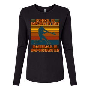 School Is Important But Baseball Is Importanter Womens Cotton Relaxed Long Sleeve T-Shirt