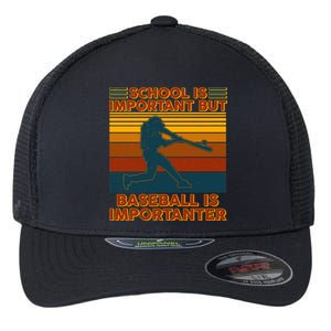 School Is Important But Baseball Is Importanter Flexfit Unipanel Trucker Cap