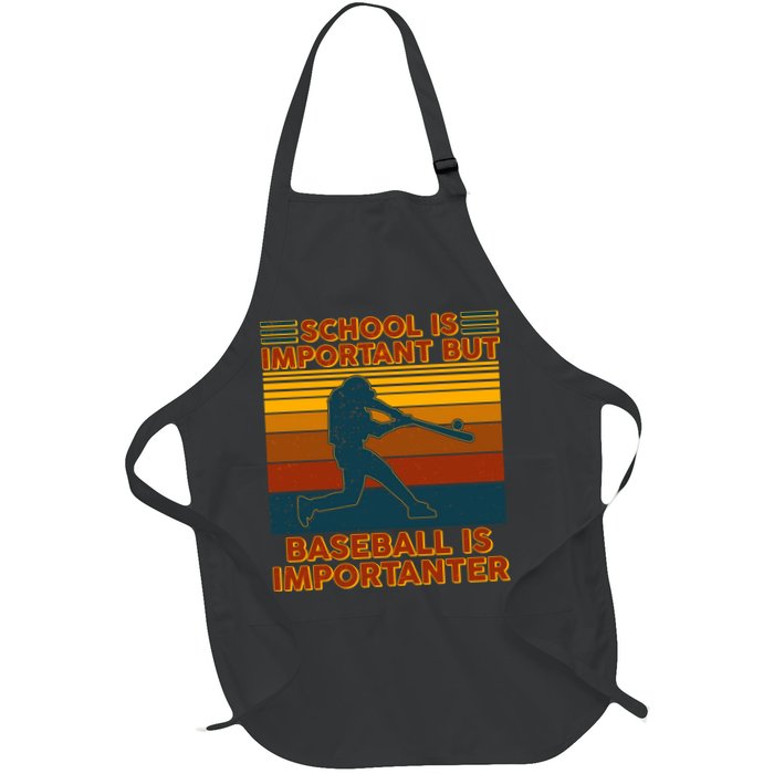 School Is Important But Baseball Is Importanter Apron