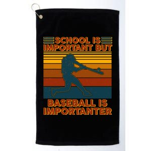 School Is Important But Baseball Is Importanter Platinum Collection Golf Towel