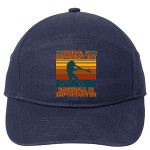 School Is Important But Baseball Is Importanter 7-Panel Snapback Hat