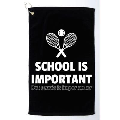 School Is important But Tennis Is Importanter Golf Towel