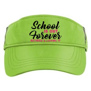 School Is Out Forever Retired Adult Drive Performance Visor