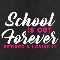School Is Out Forever Retired Cool Comfort Performance Bucket Hat