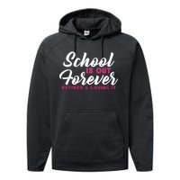 School Is Out Forever Retired Performance Fleece Hoodie