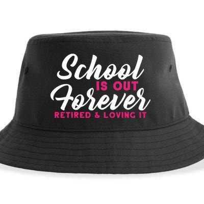 School Is Out Forever Retired Sustainable Bucket Hat