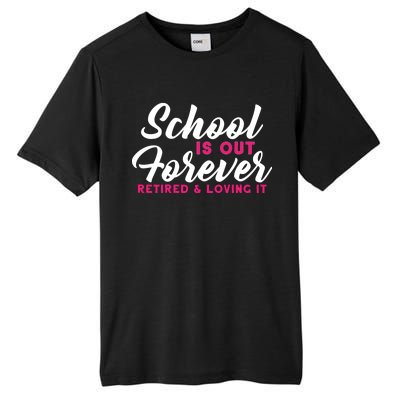 School Is Out Forever Retired Tall Fusion ChromaSoft Performance T-Shirt