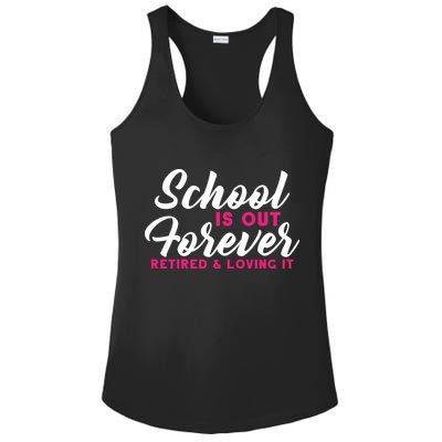 School Is Out Forever Retired Ladies PosiCharge Competitor Racerback Tank