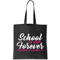 School Is Out Forever Retired Bag