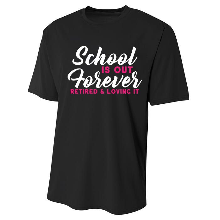 School Is Out Forever Retired Performance Sprint T-Shirt