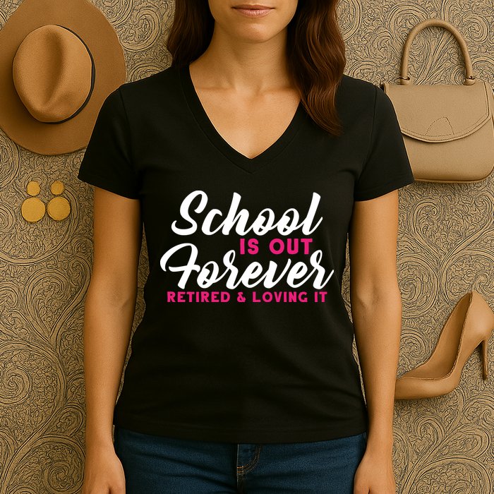 School Is Out Forever Retired Women's V-Neck T-Shirt