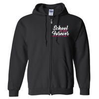 School Is Out Forever Retired Full Zip Hoodie