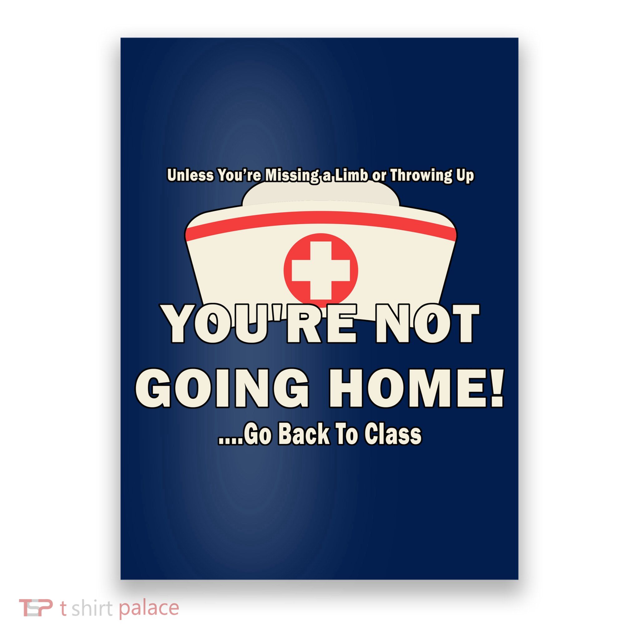 School Nurse Go Back To Class Poster