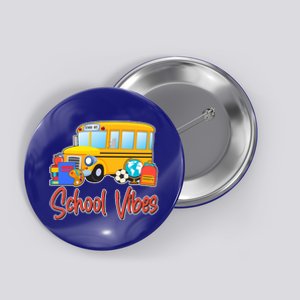 School Vibes Back to School Button