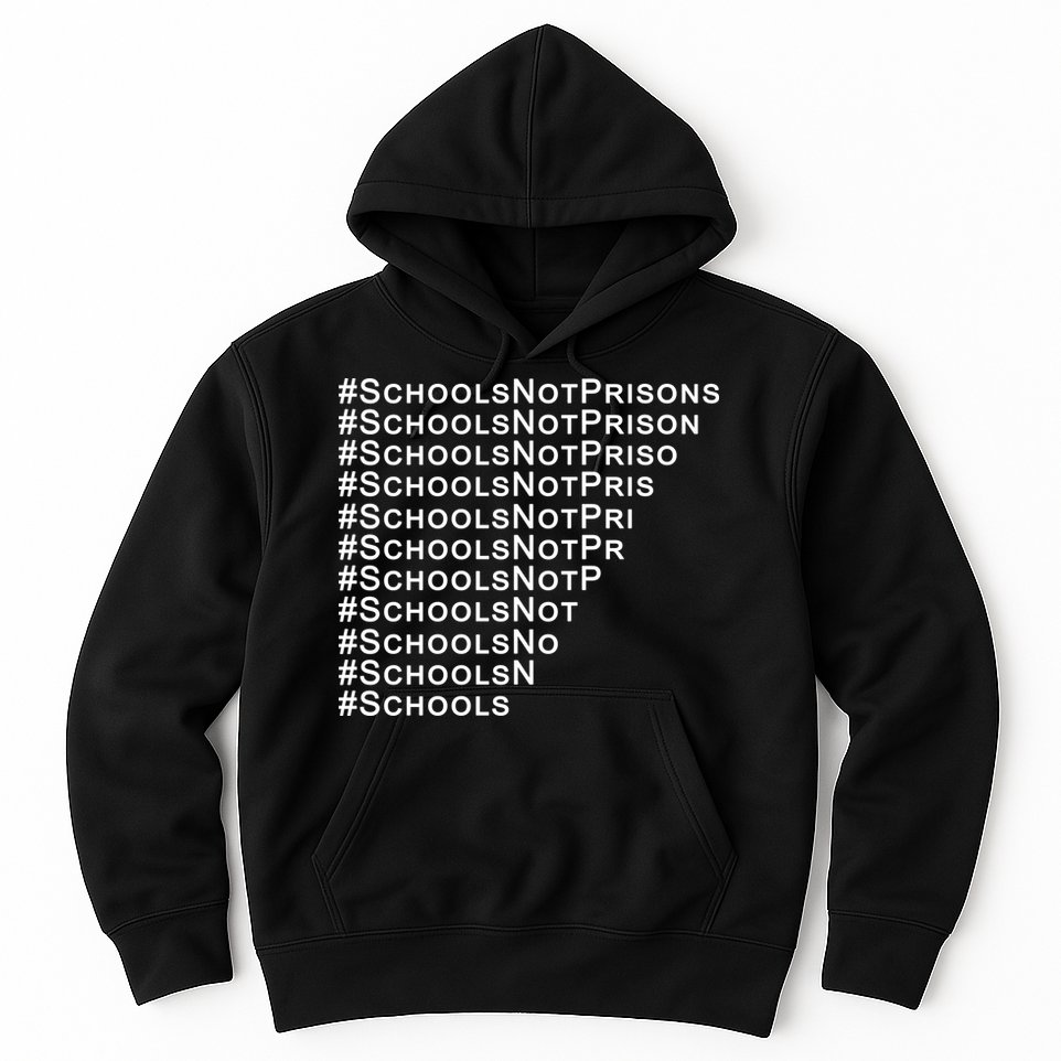 Schools Not Prisons Hoodie