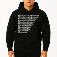 Schools Not Prisons Hoodie