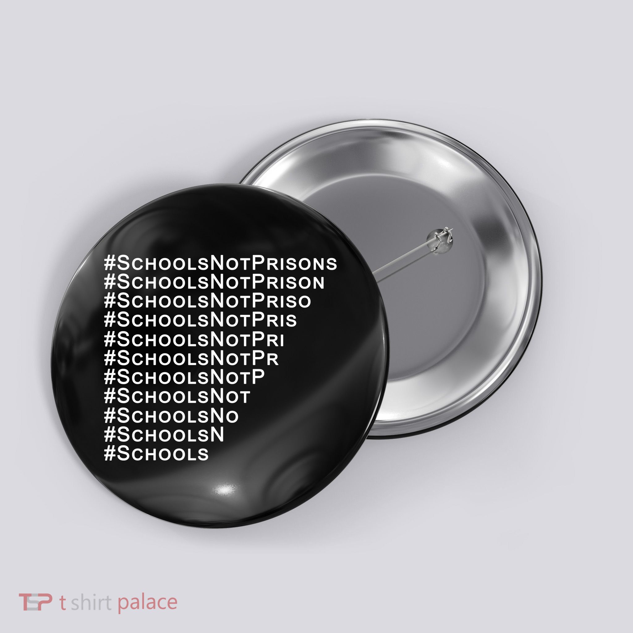 Schools Not Prisons Button