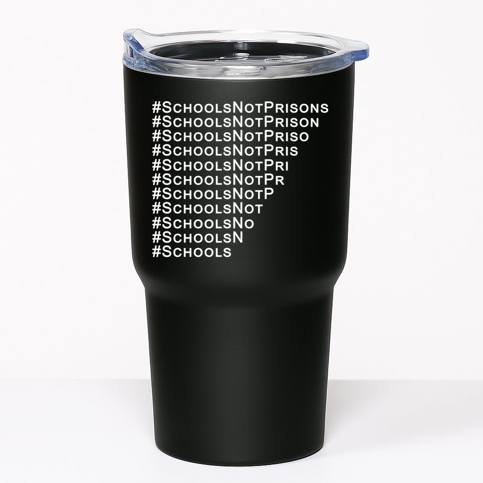 Schools Not Prisons Tumbler