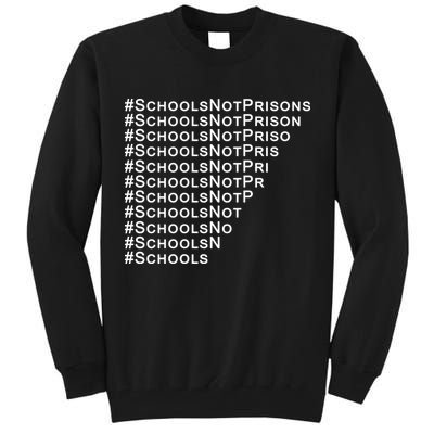 Schools Not Prisons Tall Sweatshirt
