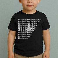 Schools Not Prisons Toddler T-Shirt