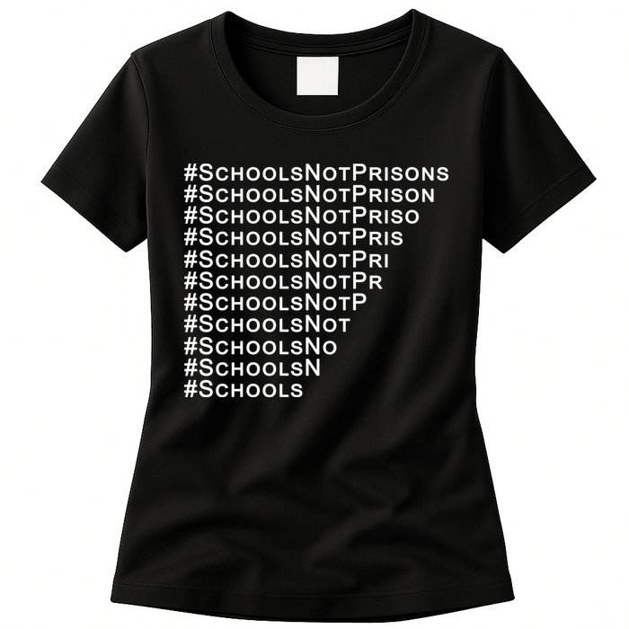 Schools Not Prisons Womens T-Shirt