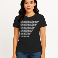 Schools Not Prisons Womens T-Shirt