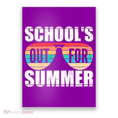 School's Out For Summer Shades Poster