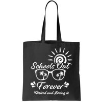 Schools Out Forever Retired & Loving It Bag