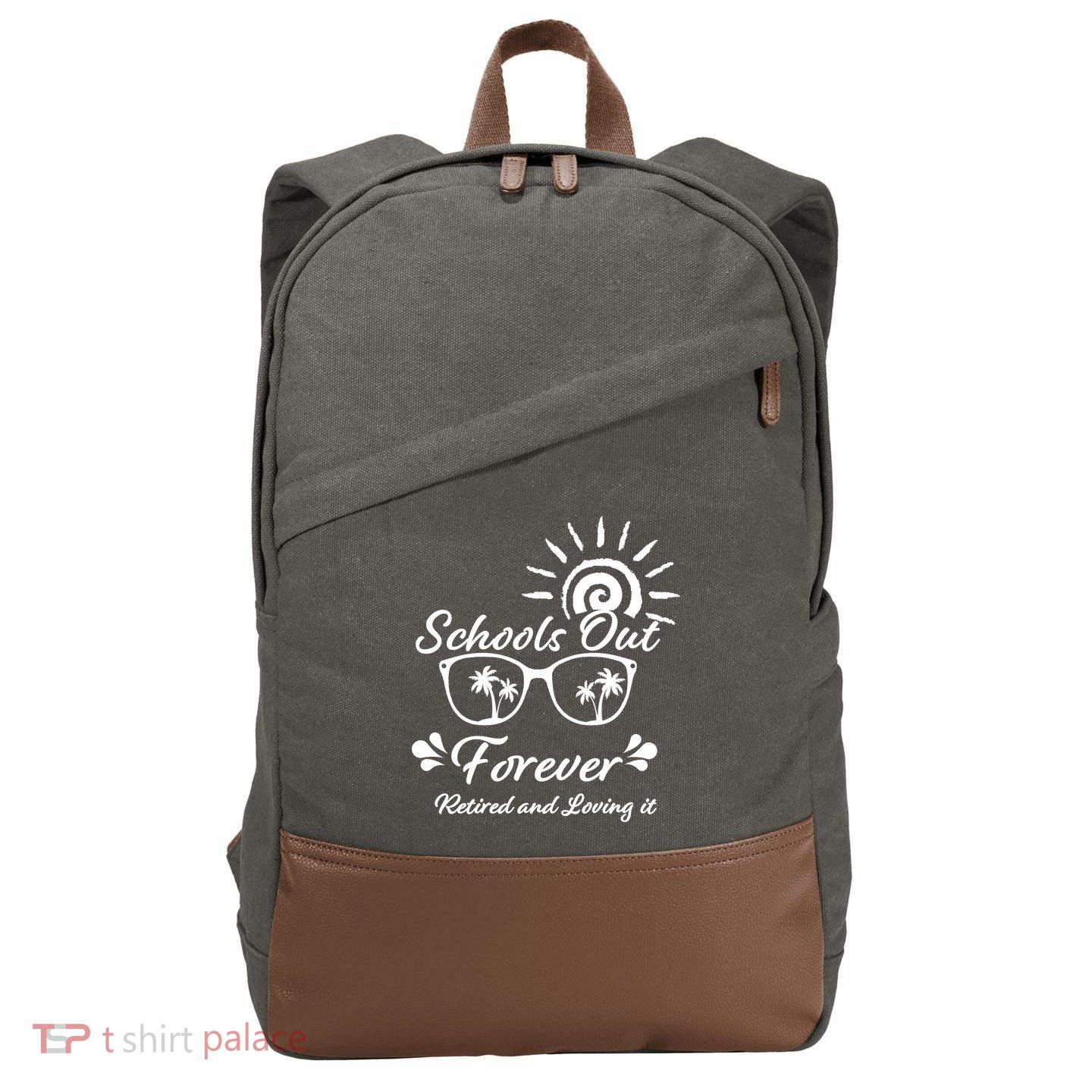 Schools Out Forever Retired & Loving It Cotton Canvas Backpack
