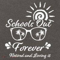 Schools Out Forever Retired & Loving It Cotton Canvas Backpack