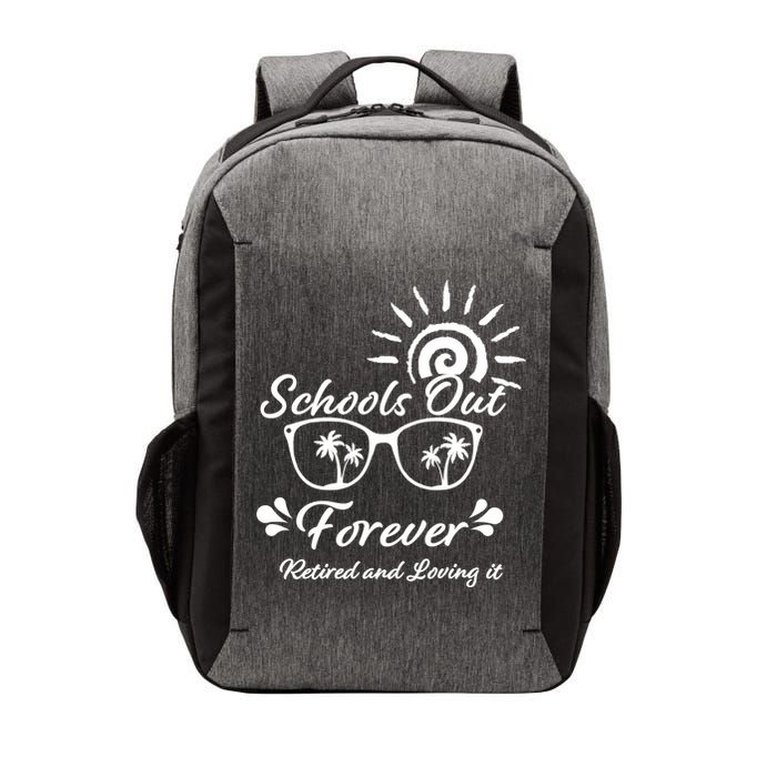 Schools Out Forever Retired & Loving It Vector Backpack