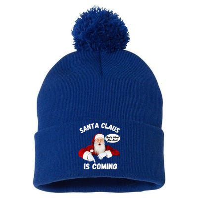 Santa Claus Is Coming ThatS What She Said Funny Joke Meaningful Gift Pom Pom 12in Knit Beanie