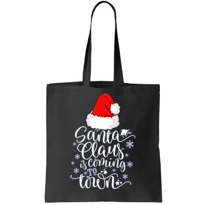 Santa Claus Is Coming To Town This Christmas Tote Bag