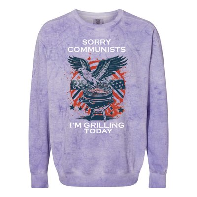 Sorry Communists Im Grilling Today Funny 4th Of July Colorblast Crewneck Sweatshirt