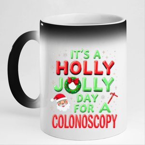 Santa Claus ItS A Holly Xmas Jolly Day For A Colonoscopy 11oz Black Color Changing Mug