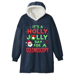 Santa Claus ItS A Holly Xmas Jolly Day For A Colonoscopy Hooded Wearable Blanket