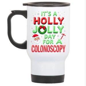 Santa Claus ItS A Holly Xmas Jolly Day For A Colonoscopy Stainless Steel Travel Mug