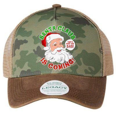 Santa Claus Is Coming ThatS What She Said Gift Legacy Tie Dye Trucker Hat