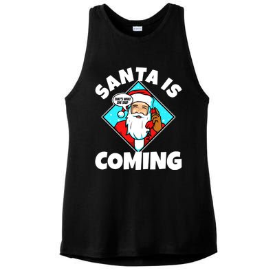 Santa Claus Is Coming ThatS What She Said Gift Ladies PosiCharge Tri-Blend Wicking Tank