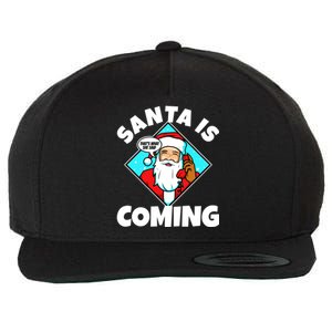 Santa Claus Is Coming ThatS What She Said Gift Wool Snapback Cap