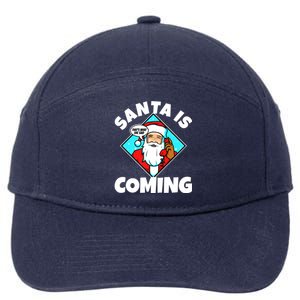 Santa Claus Is Coming ThatS What She Said Gift 7-Panel Snapback Hat