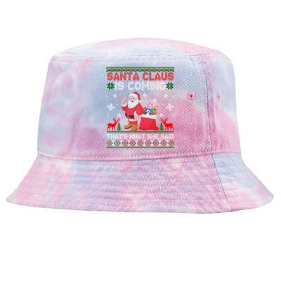 Santa Claus Is Coming ThatS What She Said Ugly Christmas Gift Tie-Dyed Bucket Hat