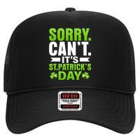 Sorry Cant Its St Patricks Day High Crown Mesh Back Trucker Hat