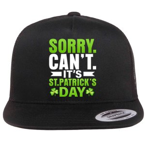 Sorry Cant Its St Patricks Day Flat Bill Trucker Hat