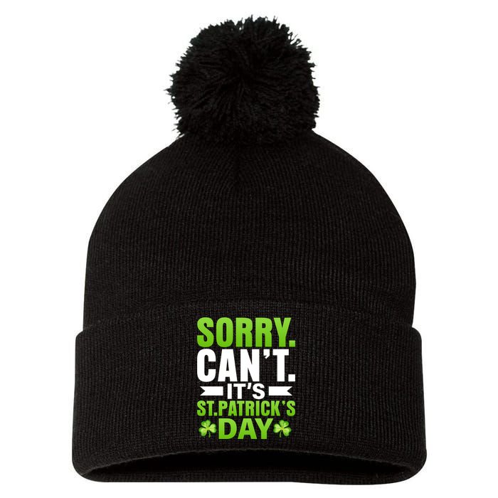 Sorry Cant Its St Patricks Day Pom Pom 12in Knit Beanie