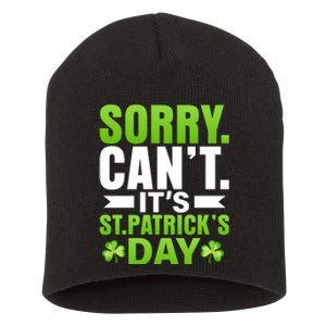 Sorry Cant Its St Patricks Day Short Acrylic Beanie