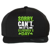 Sorry Cant Its St Patricks Day Wool Snapback Cap