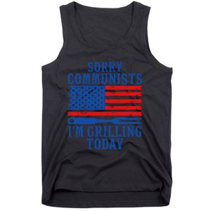 Sorry Communists IM Grilling Today Tank Top